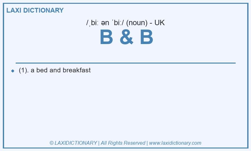Definition B & B in British English