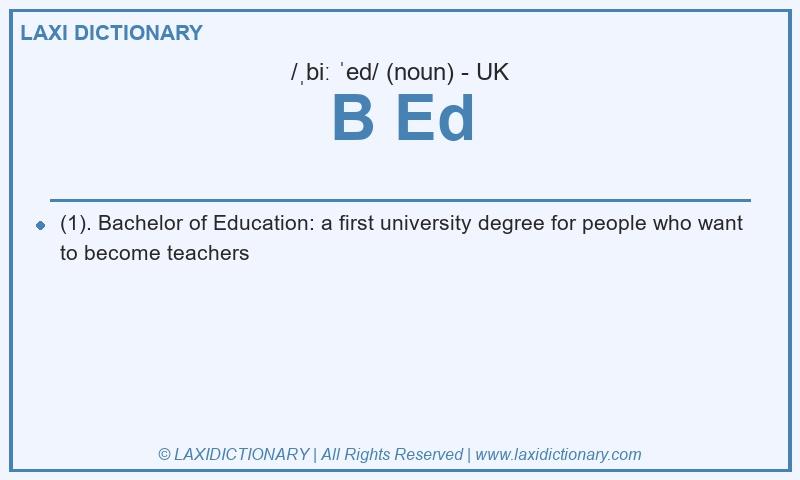 Definition B Ed in British English