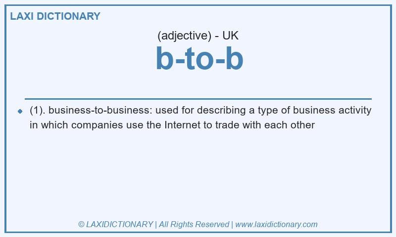 Definition b-to-b in British English