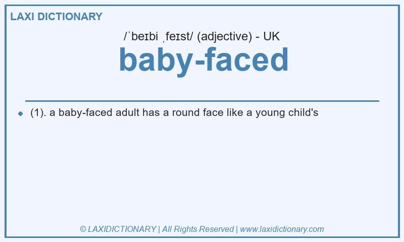 Definition baby-faced in British English