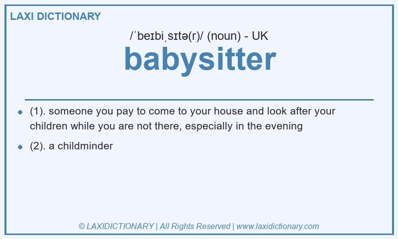Definition babysitter in British English