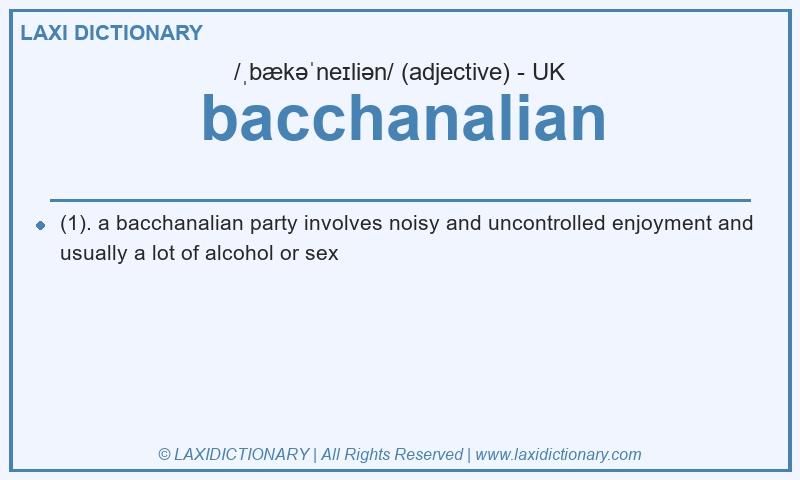 Definition bacchanalian in British English