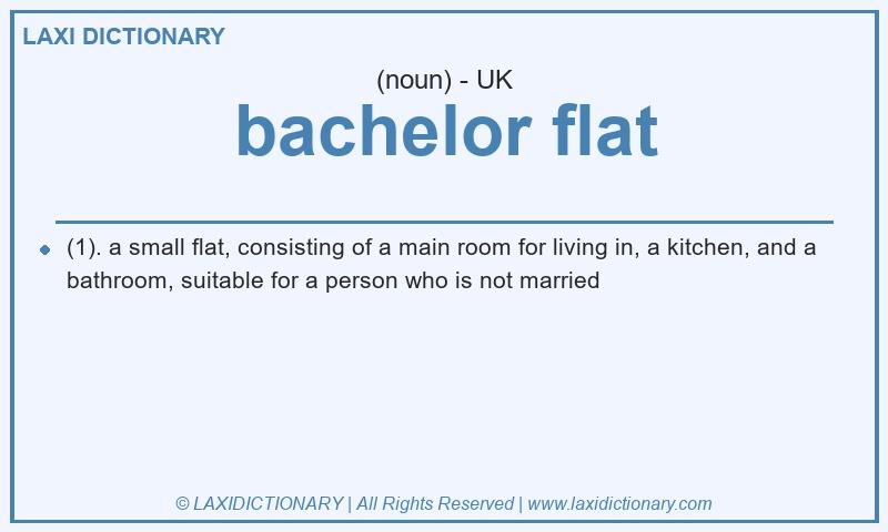Definition bachelor flat in British English