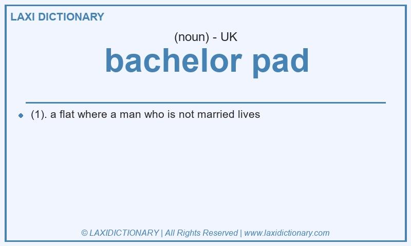 Definition bachelor pad in British English