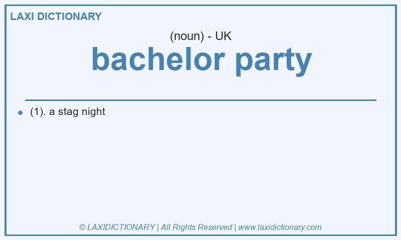 Definition bachelor party in British English