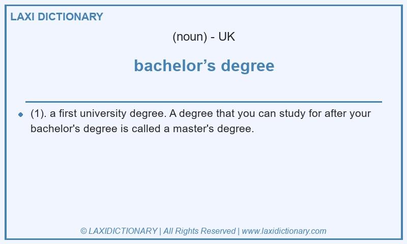 Definition bachelor’s degree in British English
