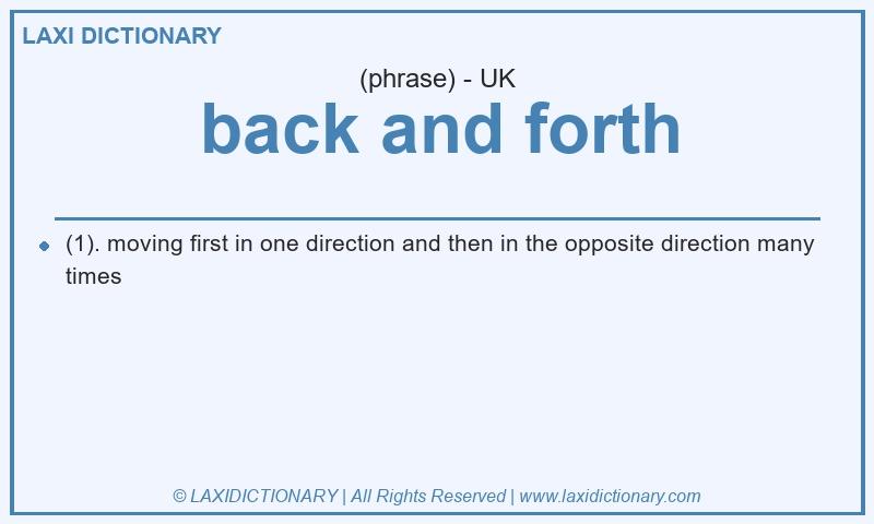 Definition back and forth in British English