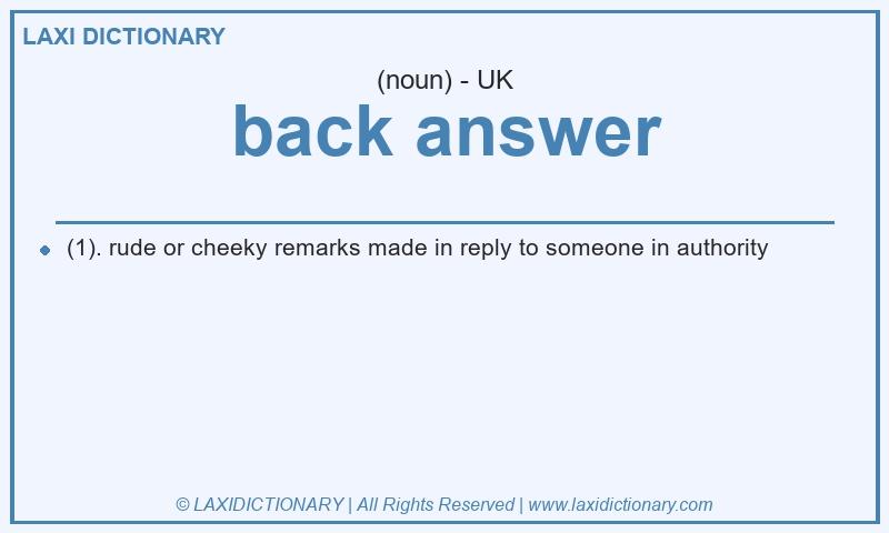 Definition back answer in British English