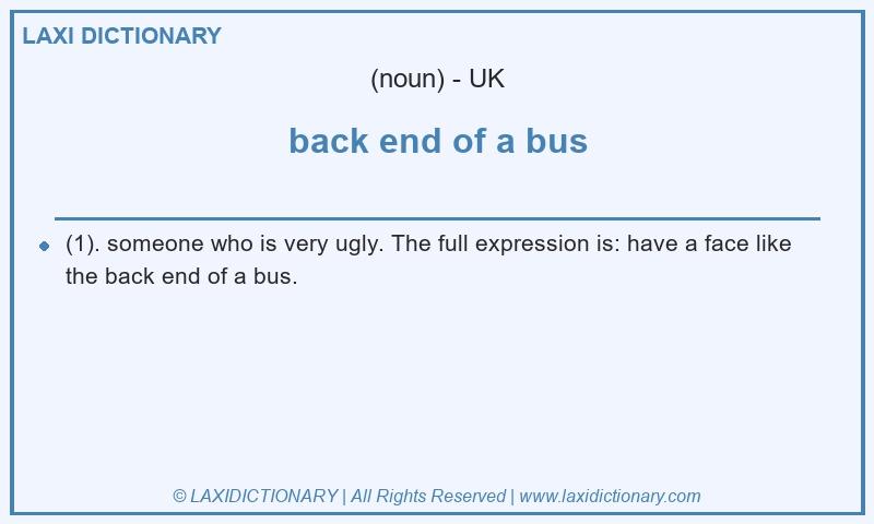 Definition back end of a bus in British English