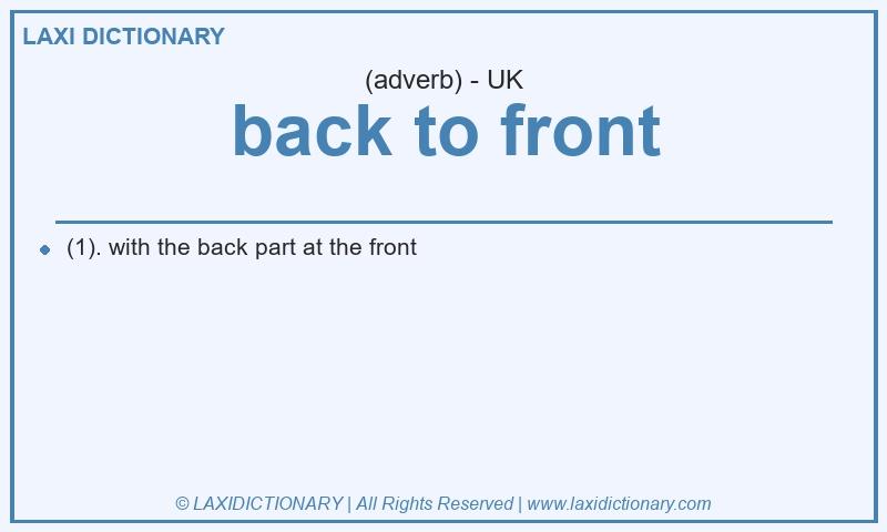 Definition back to front in British English