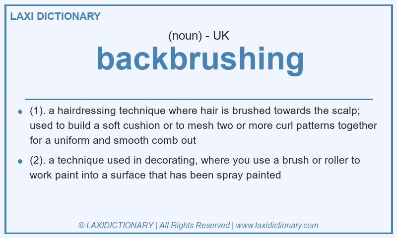 Definition backbrushing in British English