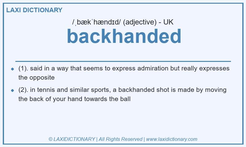 Definition backhanded in British English