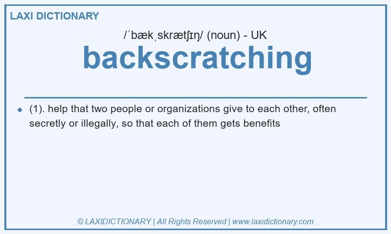 Definition backscratching in British English