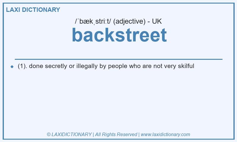 Definition backstreet in British English