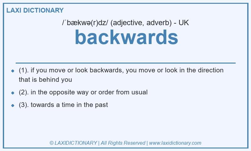 Definition backwards in British English