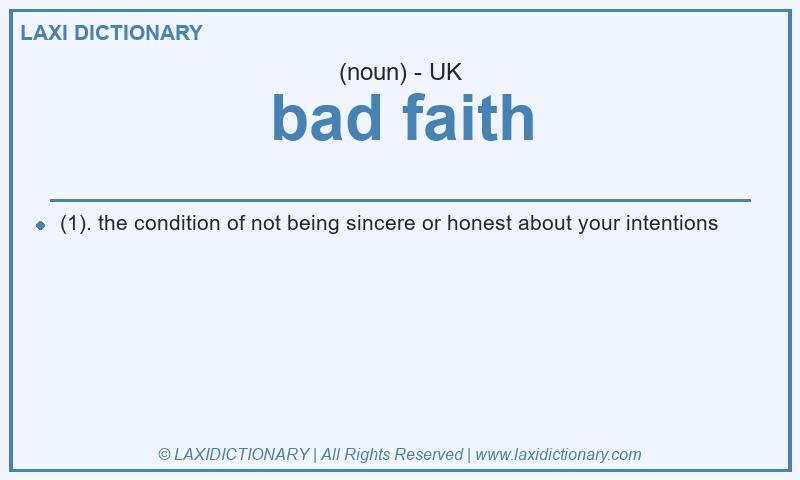 Definition bad faith in British English