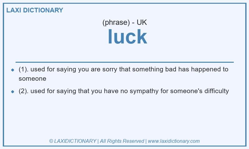 Definition luck in British English