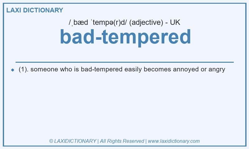 Definition bad-tempered in British English
