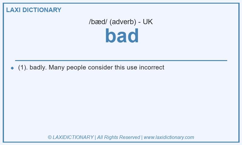 Definition bad in British English