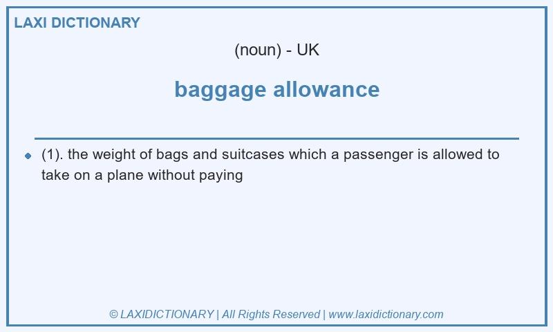 Definition baggage allowance in British English