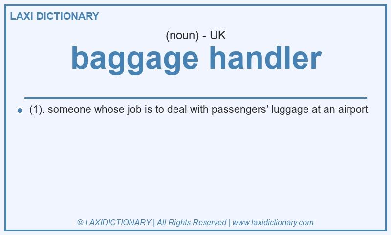 Definition baggage handler in British English