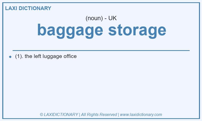 Definition baggage storage in British English