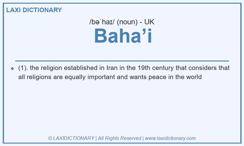 Definition Baha’i in British English