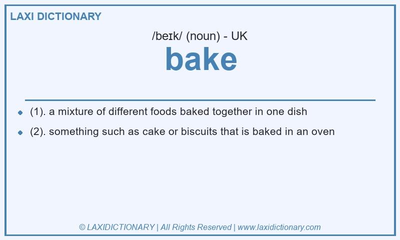 Definition bake in British English