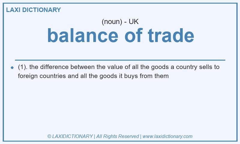 Definition balance of trade in British English