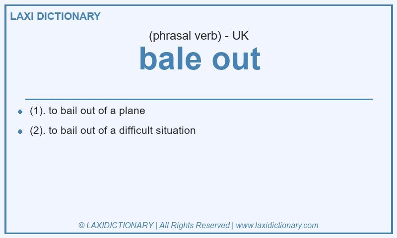 Definition bale out in British English