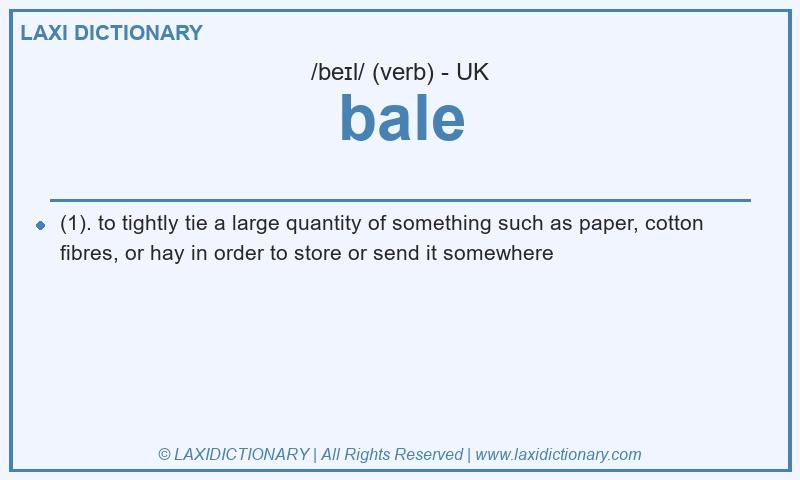 Definition bale in British English