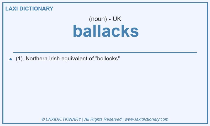 Definition ballacks in British English