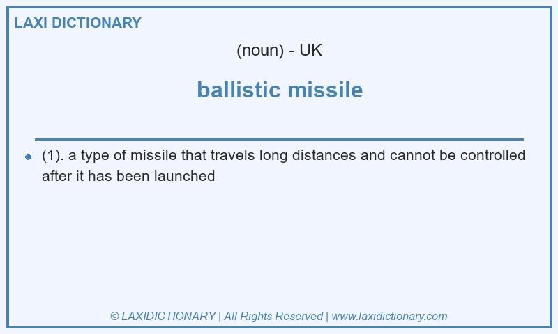 Definition ballistic missile in British English