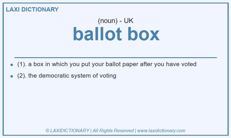 Definition ballot box in British English
