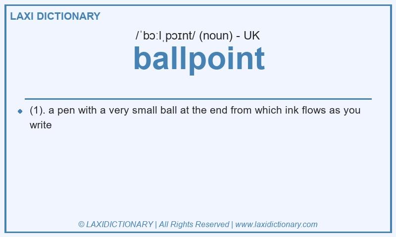 Definition ballpoint in British English