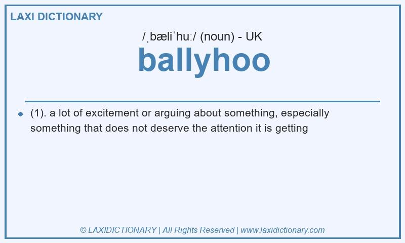 Definition ballyhoo in British English