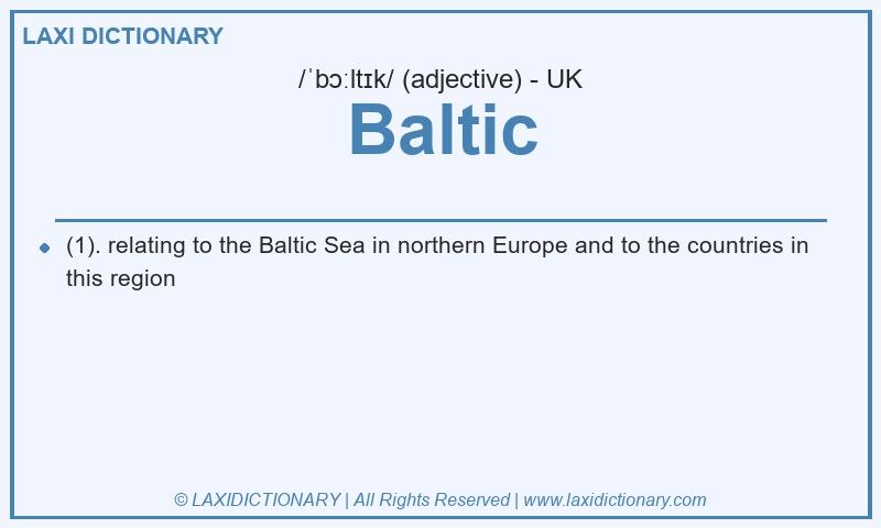 Definition Baltic in British English
