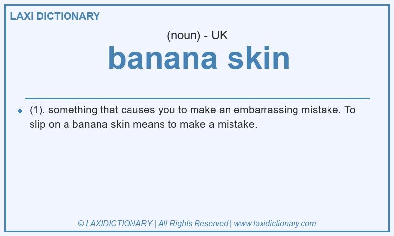 Definition banana skin in British English