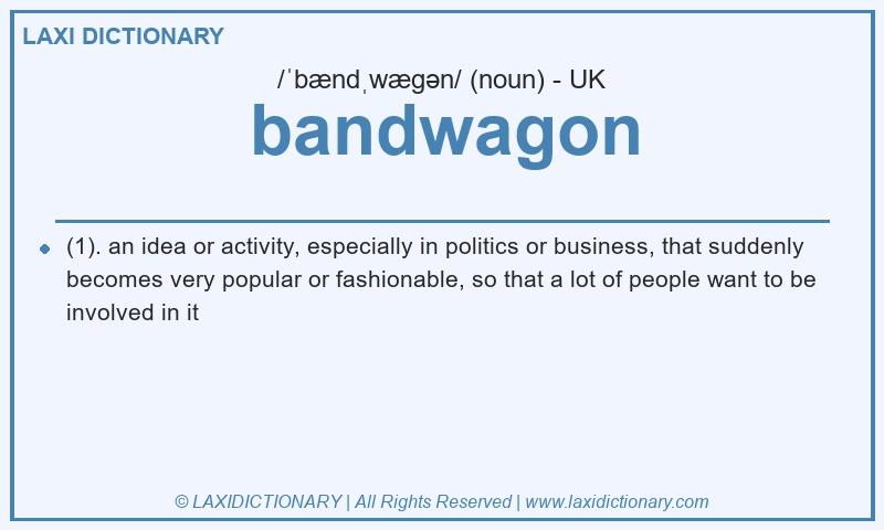 Definition bandwagon in British English