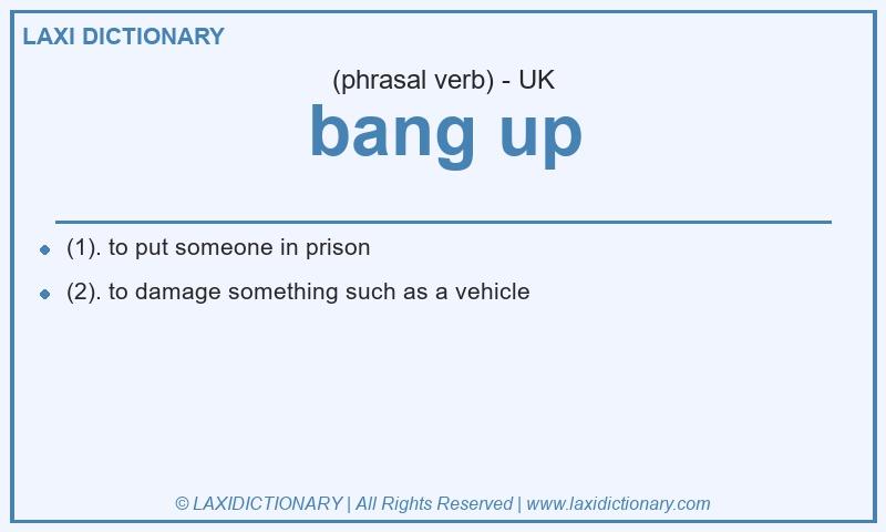Definition bang up in British English