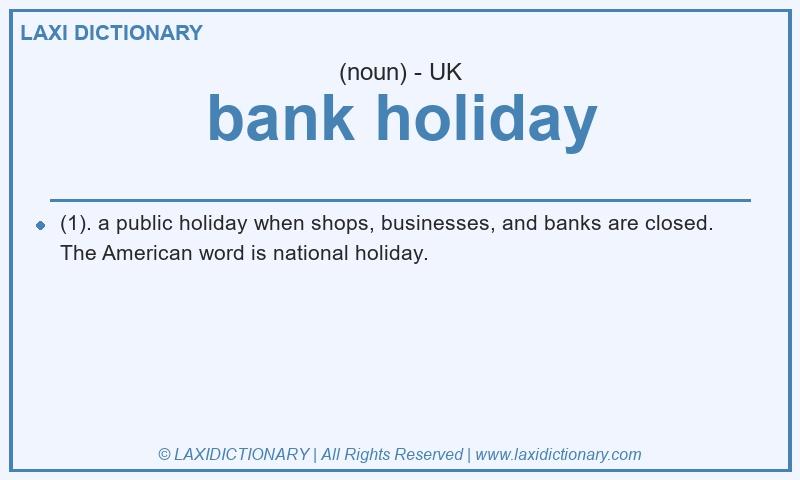 Definition bank holiday in British English