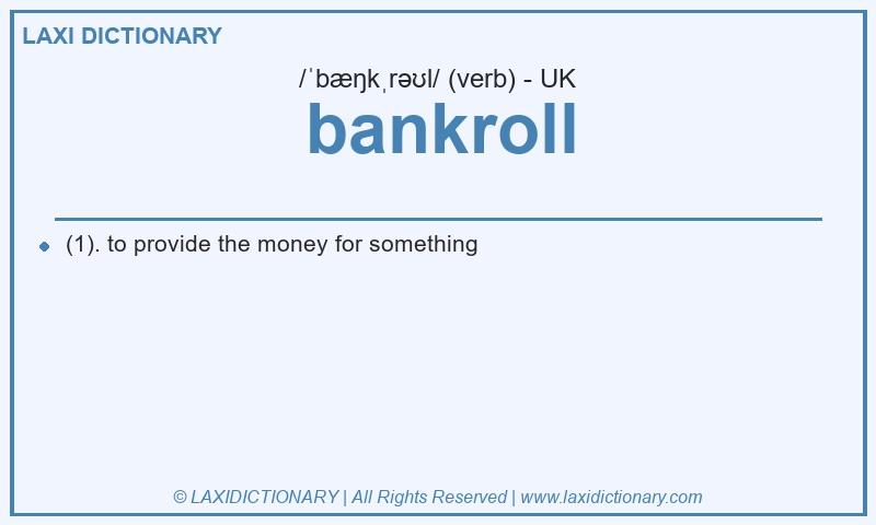 Definition bankroll in British English