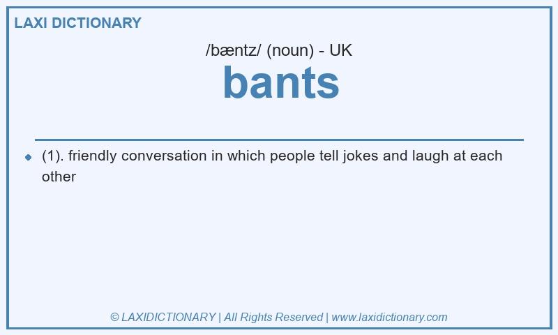 Definition bants in British English