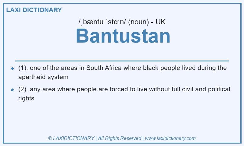 Definition Bantustan in British English