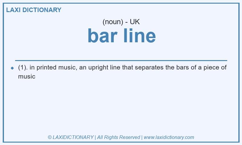 Definition bar line in British English
