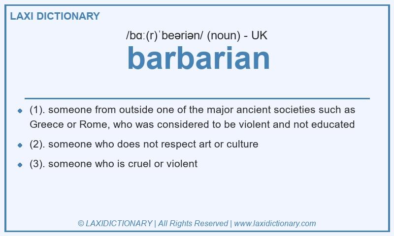 Definition barbarian in British English