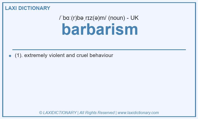 Definition barbarism in British English
