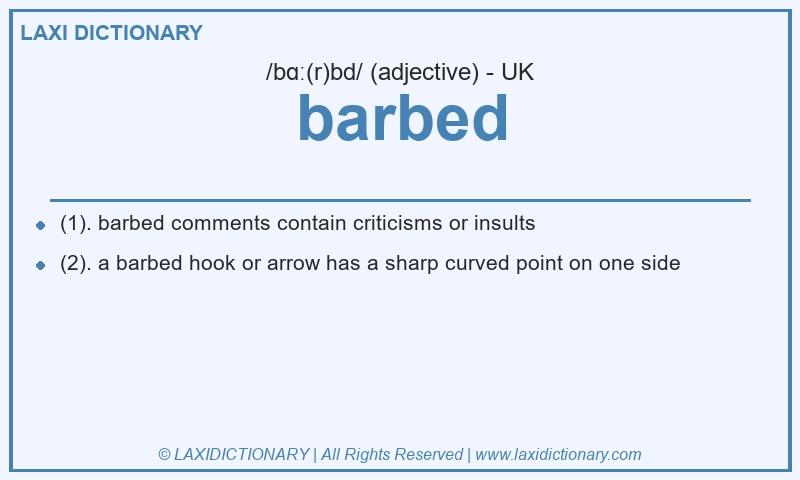 Definition barbed in British English