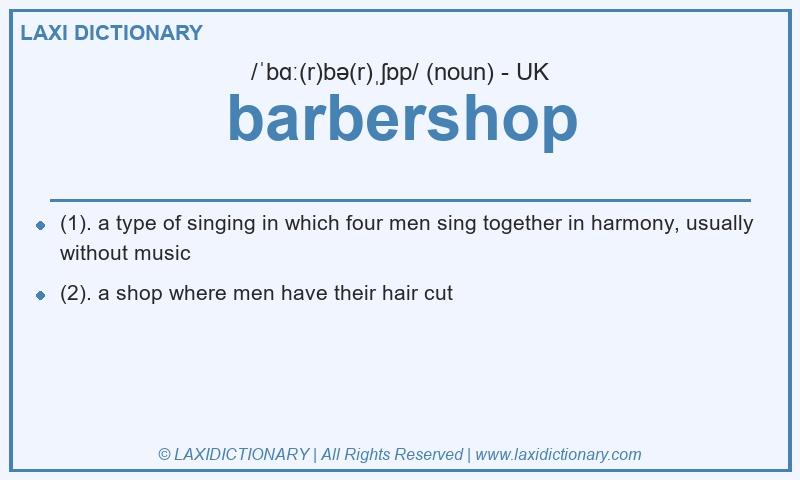 Definition barbershop in British English