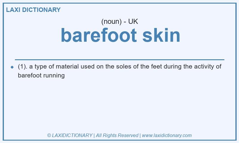 Definition barefoot skin in British English